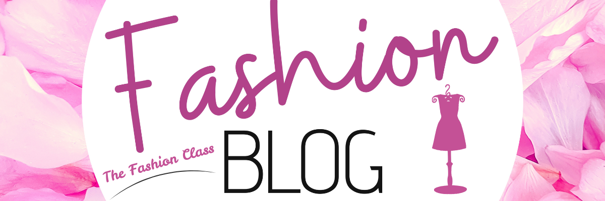The Fashion Class - Blogs